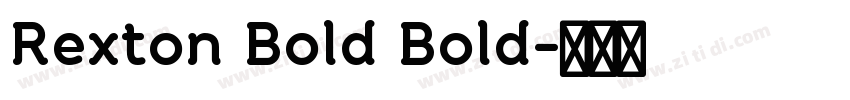 Rexton Bold Bold字体转换 Rexton Bold Bold字体转换